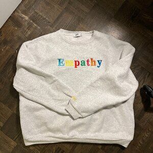 Empathy Always Crewneck Sweatshirt by The Mayfair Group | Cozy Pullover S/M